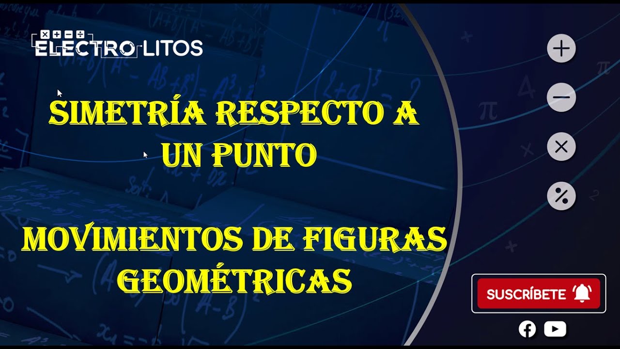 SIMETRÍA RESPECTO A UN PUNTO - MOVIMIENTOS DE FIGURAS GEOMÉTRICAS - YouTube