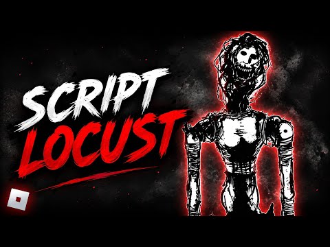 Locust FE script | @MelonScripter | KageFloppey |