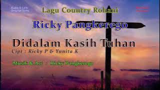 Country Rohani  Ricky Pangkerego - Didalam Kasih Tuhan