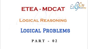 Logical Reasoning | Logical Problems | Part-2 | Engecoon Academy | MDCAT NUMS  AKU