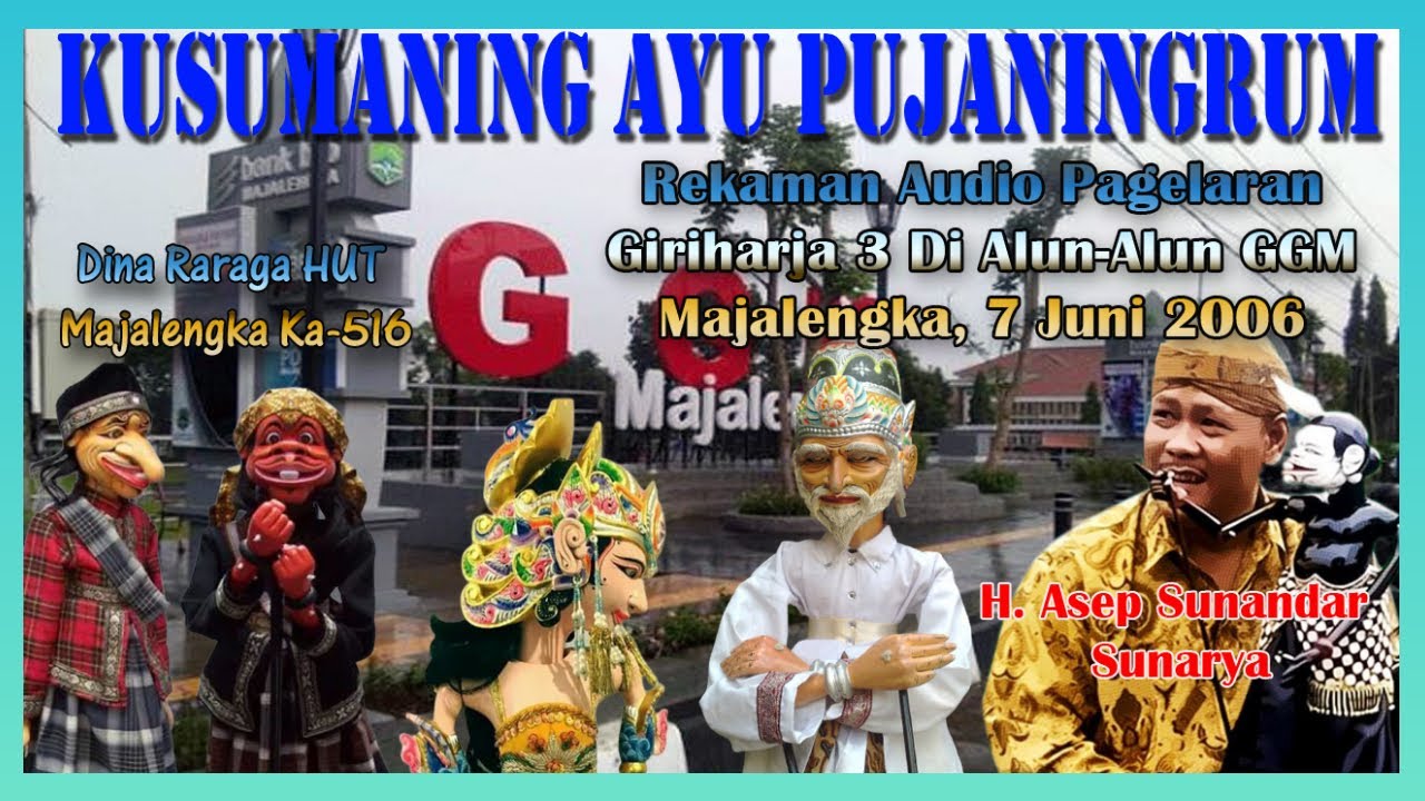 Wayang Golek GH3 Kusumaning Ayu Pujaningrum (Audio Panggung, 2006) - H. Asep Sunandar Sunarya