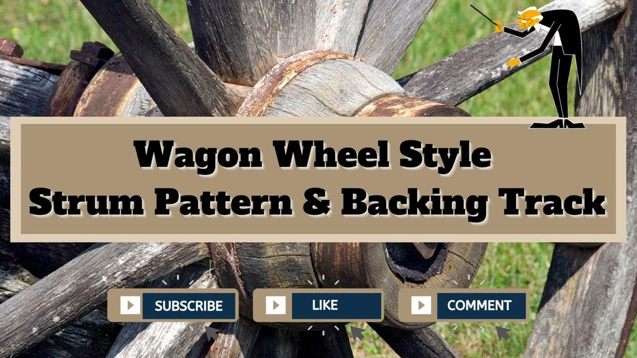 wagon-wheel-style-strum-pattern-backing-track-capo-2nd-fret-youtube