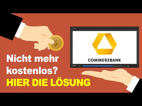 Commerzbank Kontoführungsgebühren umgehen - Kontomodell umstellen: Anleitung