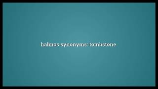 Halmos Meaning