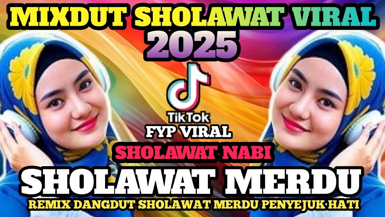 MIXDUT SHOLAWAT MERDU‼ PENYEJUK HATI VIRAL DI TIKTOK 2025