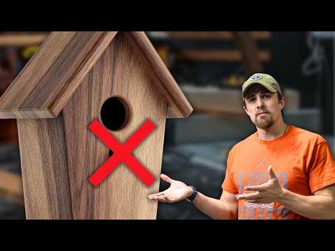 Stop Building Birdhouses Like THIS.