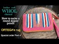 【レザークラフト】ORTEGA’s(オルテガ)ラグ使用 ファスナーポーチの作り方Part4 How to make a round Zipper pouch    【Special  order】！