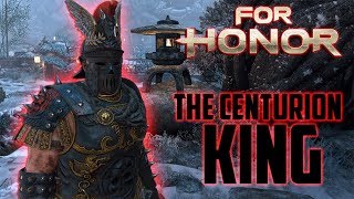 For Honor - The Centurion King [Rep 20 Duels]