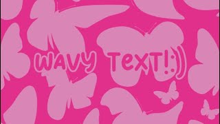 How to get wavy text on CapCut