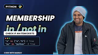 #13  Python Membership Operators Explained | in & not in for Beginners