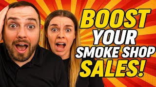 Boost Your Smoke Shop Sales: 3 Must-Know Marketing Strategies | Marketing Monday
