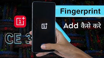 How to Add Oneplus Nord CE 3 Fingerprint Lock | Oneplus Nord CE 3 Display Fingerprint Sensor setting