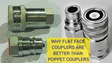 Which Is Better - Poppets Or Flat Face Hydraulic Quick Connect Couplers?
