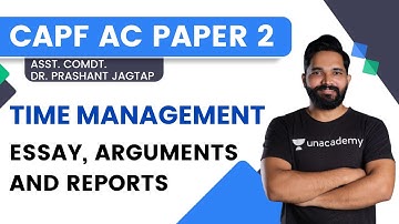 Time management of CAPF AC Paper 2 | Essay, Arguments and Reports | Asst.  Comdt. Prashant Jagtap