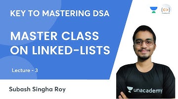 L3 | Master Class on Linked Lists-1 | DSA | Subash Singha Roy