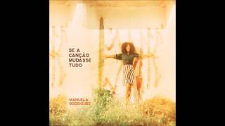 Manuela Rodrigues 9- Extra II- O rock do Segurança- Gilberto Gil  (Álbum SE A CANÇÃO MUDASSE TUDO)