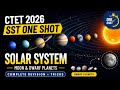 CTET 2026 SST One Shot | Solar System, Moon & Planets | Complete Revision + Tricks | CTET Geography
