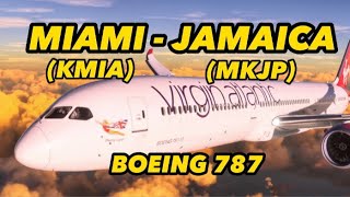BOEING 787 | Live Weather I KMIA- MKJP I FULL FLIGHT #msfs2020