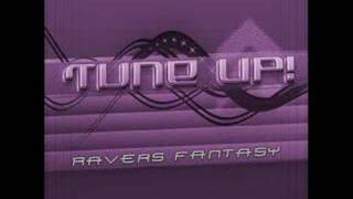 Tune Up - Ravers Fantasy