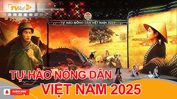 Truyền hình trực tiếp: TỰ HÀO NÔNG DÂN VIỆT NAM 2025