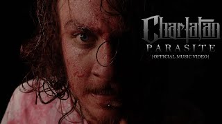 Video thumbnail of "Charlatan - "Parasite" (OFFICIAL MUSIC VIDEO)"