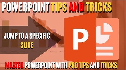 PowerPoint Tips and Tricks - Jump to a specific Slide / Master  Powerful PowerPoint Tips