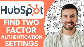 How to Find Two Factor Authentication Settings on Hubspot - 2025 (Very Easy)