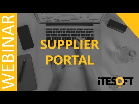Supplier Portal: Simplify Relationships With Your Suppliers | ITESOFT UK Webinar