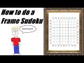 Frame Sudoku - Rules &amp; Strategies