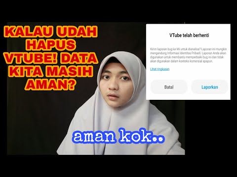 Udah HAPUS Vtube, DATANYA GIMANA?