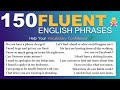 Learn 150 FLUENT English Phrases To Build Your Vocabulary Confidence in Daily English Conversations