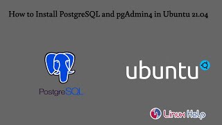 how to install postgresql and pgadmin4 in ubuntu 21.04