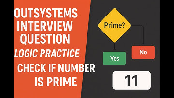 OutSystems Interview Question | Logic Practice | Check if Number is Prime