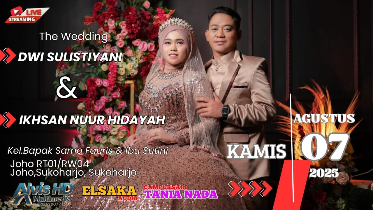 🔴📡LIVE PERNIKAHAN DWI SHULIS DAN IKHSAN  •  CS.TANIA NADA • ELSAKA AUDIO • ALVIS MULTIMEDIA