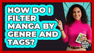 How Do I Filter Manga By Genre And Tags?