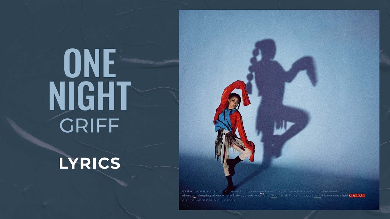 Griff - One Night (LYRICS)
