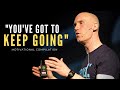 KEEP GOING - Motivational Video Compilation | Tyler Waye