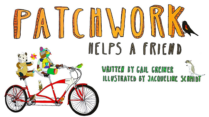 Friends Helping Friends | Patchwork Helps a Friend by Gail Grenier