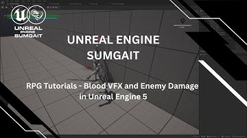 RPG Tutorials - Blood VFX and Enemy Damage Unreal Engine 5