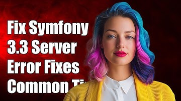 Fixing Symfony 3.3 Built-in Server Error: Common Issues and Solutions