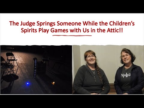 The Children’s Spirits Play Games with us in the Randolph County Infirmary/Asylum Attic!!