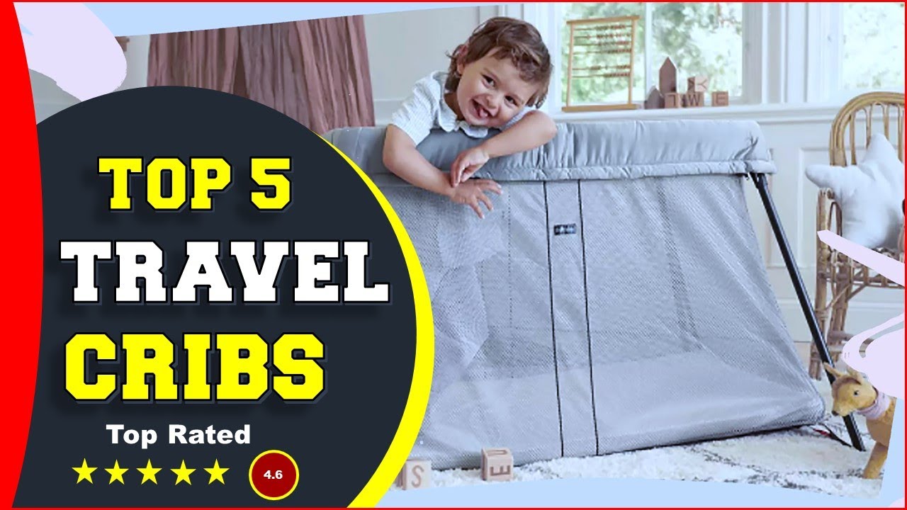 Top 5 Best Travel Crib For Baby Reviews 2022 [Tested & Reviewed] YouTube