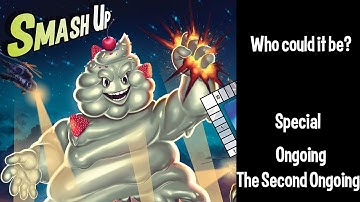 Smash Up Calling All Titans: Titan or Retrospective?
