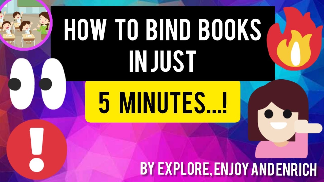 EASY TUTORIAL FOR BOOK BINDING IN 5 MINUTES | EXPLORE, ENJOY AND ENRICH