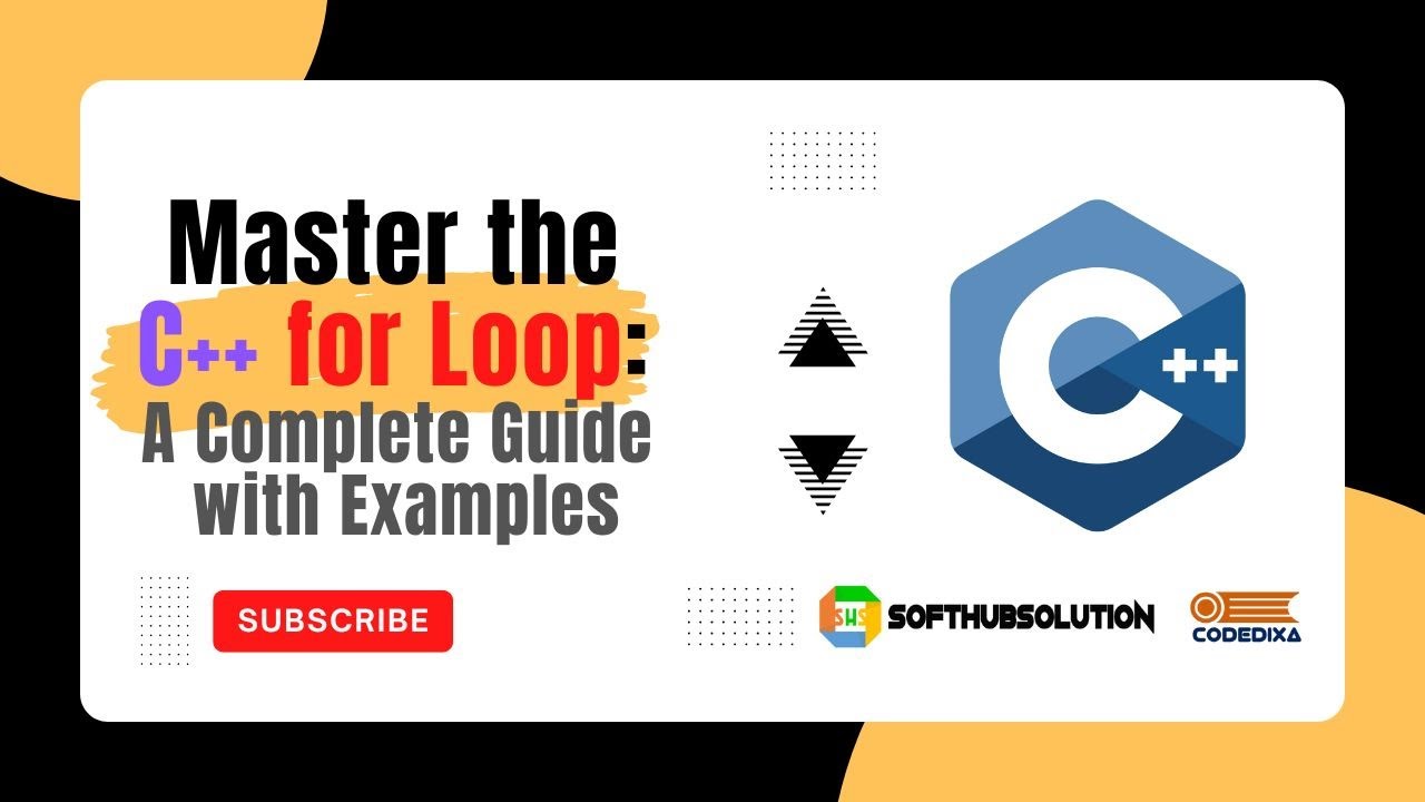 Session 14: Master the C++ For Loop: A Complete Guide with Examples ...