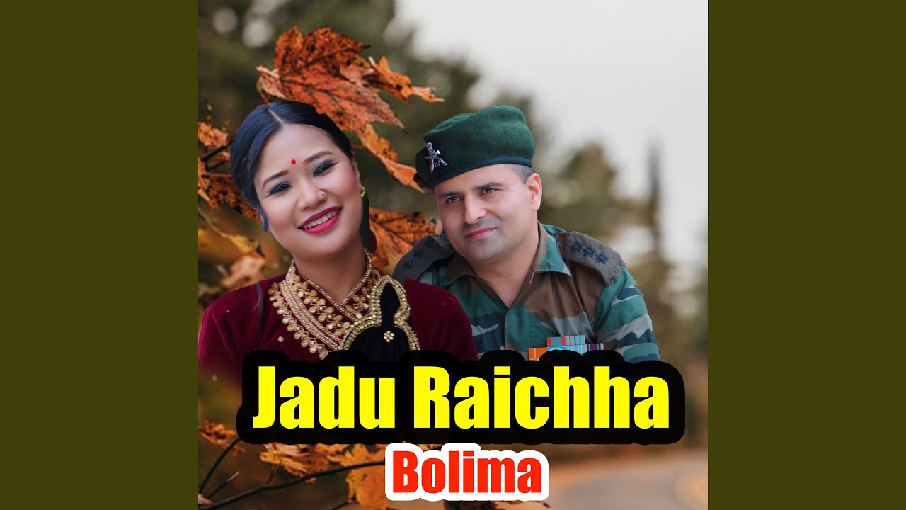 Jadu Raichha Bolima