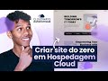 Como CRIAR UM SITE DO ZERO em 2025 - HOSPEDAGEM CLOUD