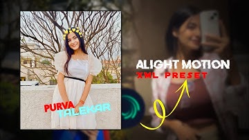 Ae Inspired preset || alight motion new xml preset || XML presets by @sumaneditz5482