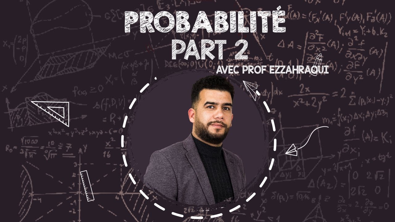 2BAC Biof |PC/SVT| Probabilité : part 2 - Prof Ezzahraoui