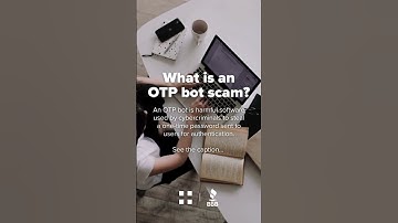 What is an OTP bot scam